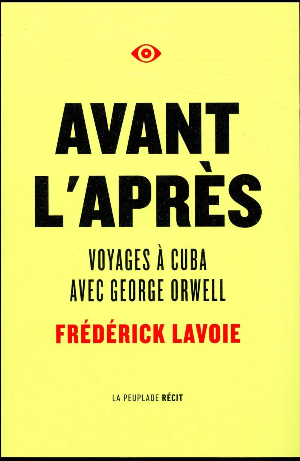Avant l'après : voyages à Cuba avec George Orwell