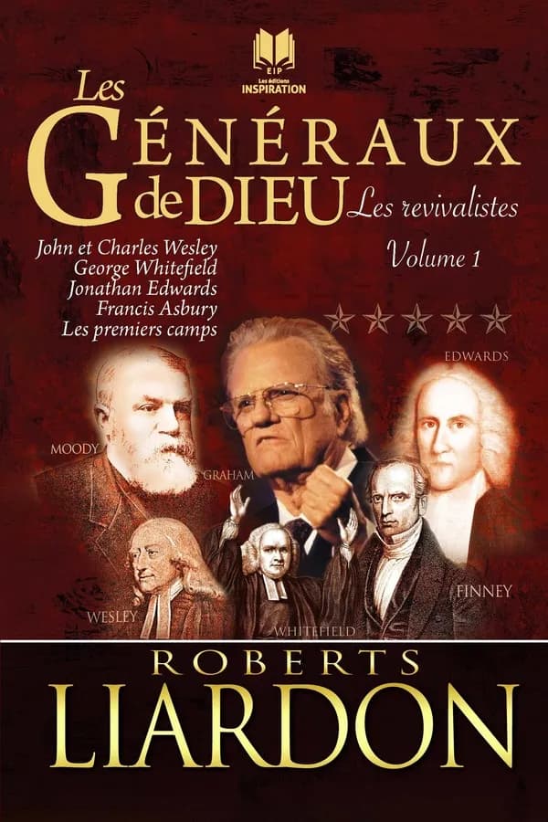 Les généraux de Dieu : les revivalistes volume 1