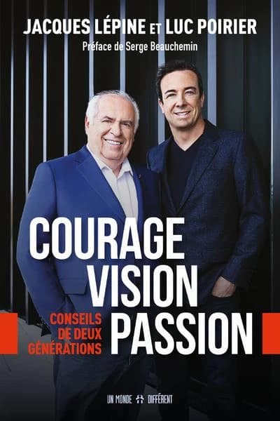 Courage vision passion : conseils de deux générations