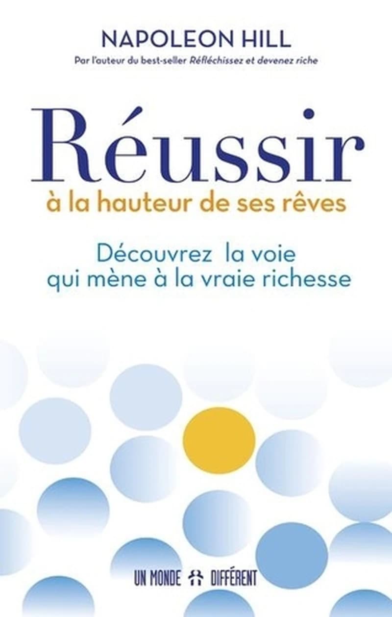 Réussir à la hauteur de ses rêves : découvrez la voie qui mène à la vraie richesse