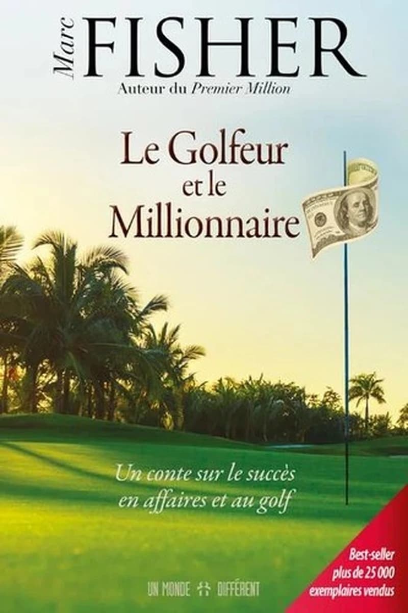 Le golfeur et le millionnaire : un conte sur le succès en affaires et au golf