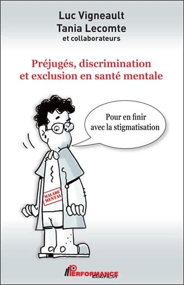 Préjugés, discrimination et exclusion en santé mentale : pour en finir avec la stigmatisation