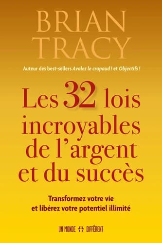 Les 32 lois incroyables de l'argent et du succès