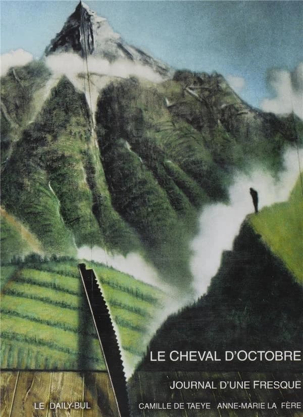 Le cheval d'octobre. journal d'une fresque