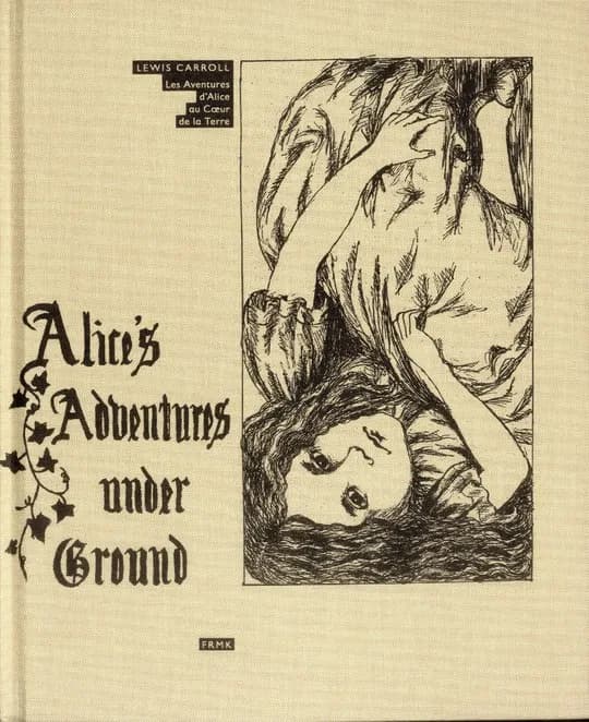 Les aventures d'Alice au coeur de la Terre (Nouv. éd.) Lewis Carroll ; traduit de l'anglais par Professeur A : Alice's adventures under ground