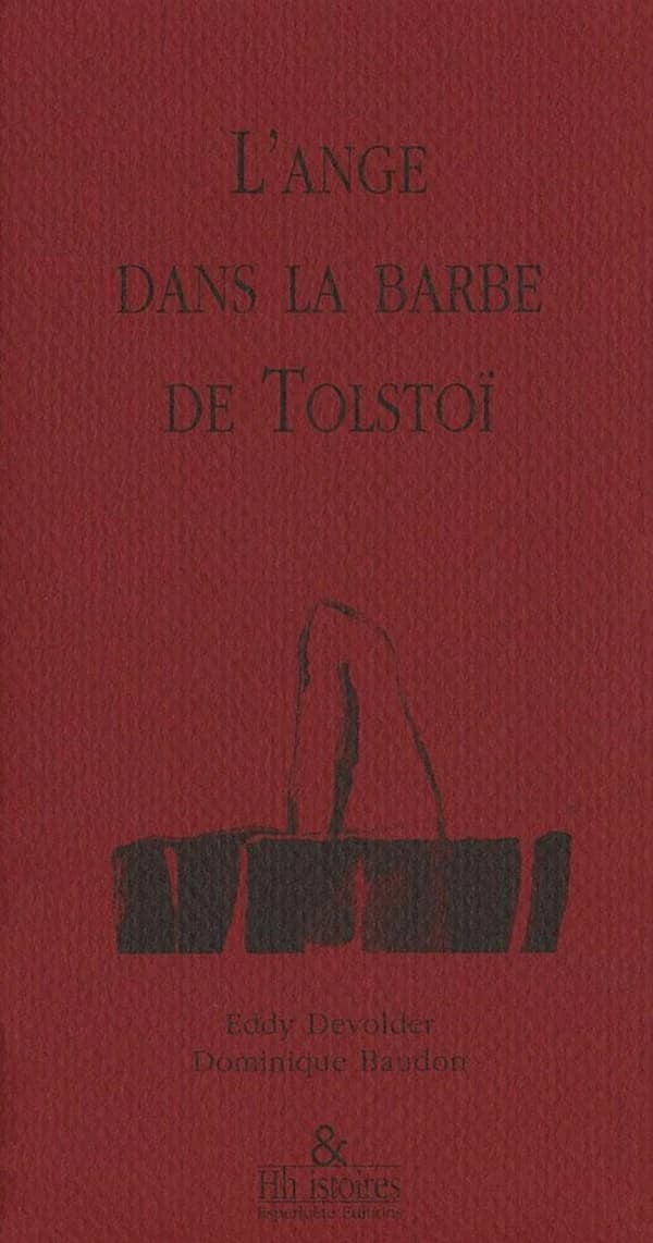 L'ange dans la barbe de Tolstoï : récit (2e éd.) Éddy Devolder ; dessins par Dominique Baudon