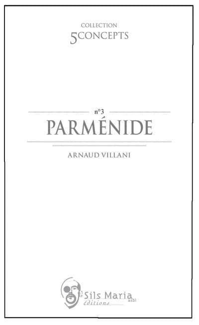 Parménide. Arnaud Villani
