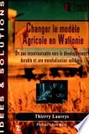 Changer le modèle Agricole en Wallonie