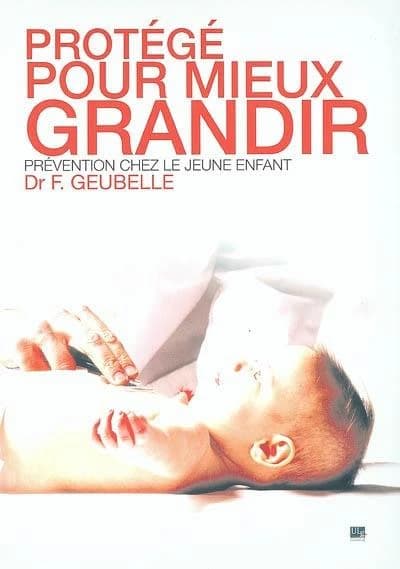 Protégé pour mieux grandir ; prévention chez le jeune enfant