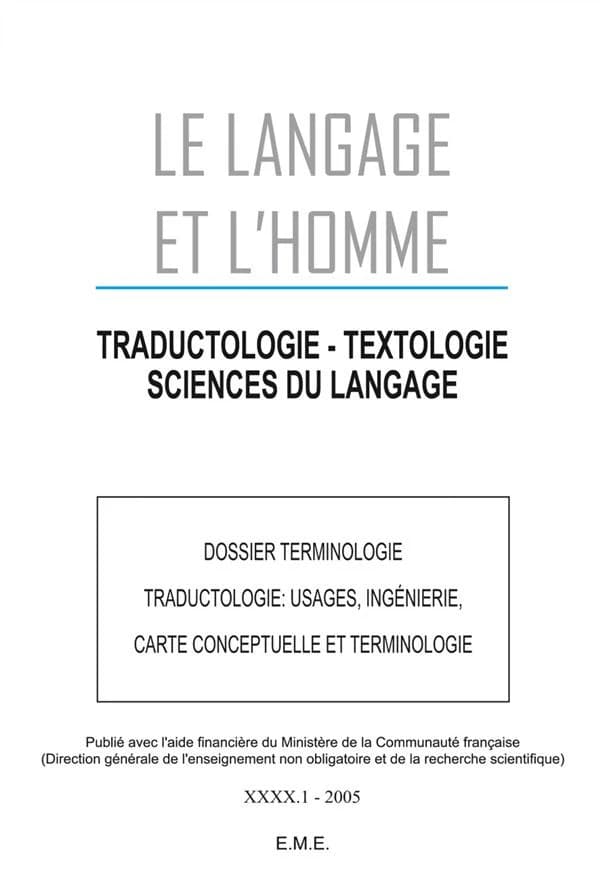 Dossier Terminologie : Traductologie, usages, ingénierie, carte conceptuelle et terminologie : 2005 - 40.1