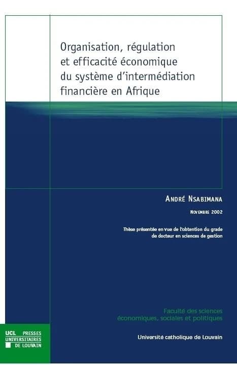 Organisation, régulation et efficacité économique du système d’intermédiation financière en Afrique