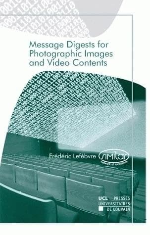 Message Digests for Photographic Images and Video Contents