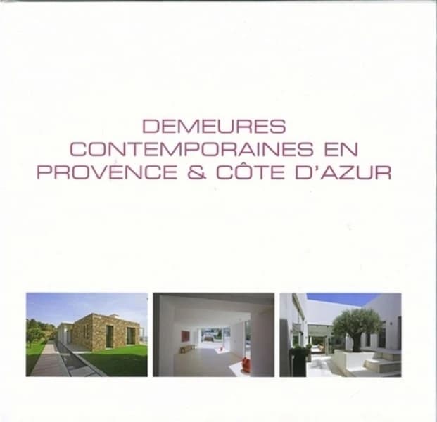 Demeures contemporaines en Provence & Côte d'Azur : Edition français-anglais-néerlandais