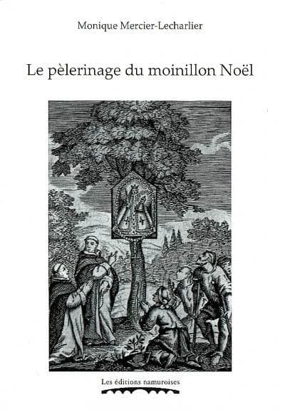 Le pèlerinage du moinillon Noël