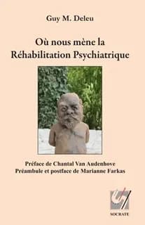 Ou nous mene la rehabilitation psychiatrique