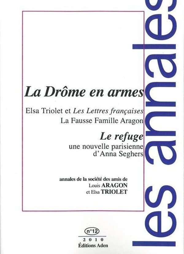 Les annales de la socété des amis de Louis Aragon et Elsa Triolet Tome 122
