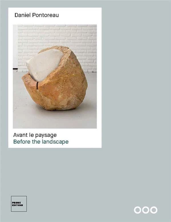 Daniel Pontoreau, Avant le paysage : [exposition, La Louvière, Centre Keramis, 11 février-20 août 2023]