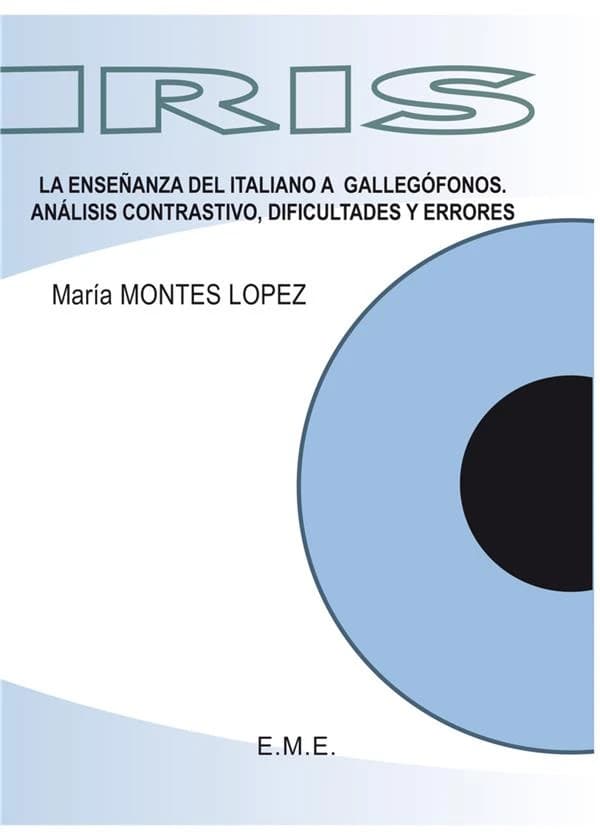 La ensenanza del italiano a gallegófonos : análisis contrastivo, difficultades y errores