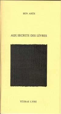 Aux secrets des lèvres