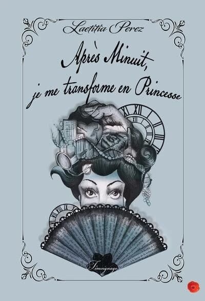 Après minuit, je me transforme en princesse