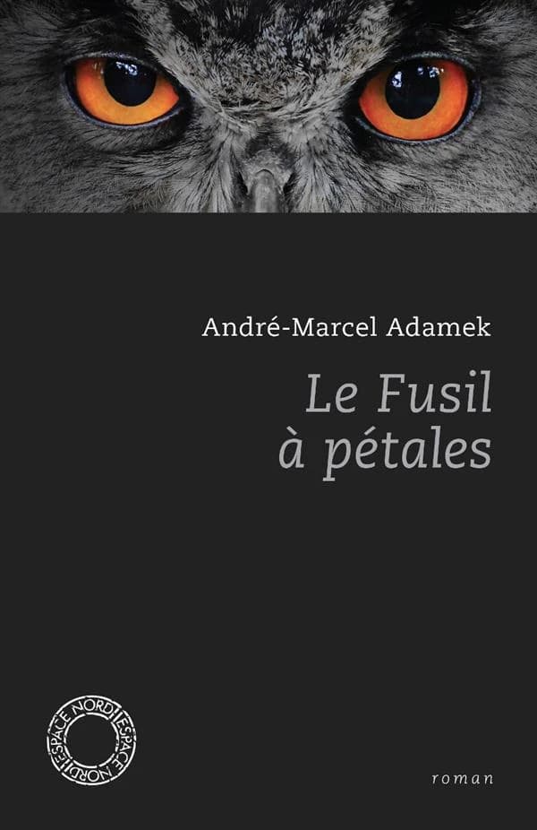 Le fusil à pétales : roman