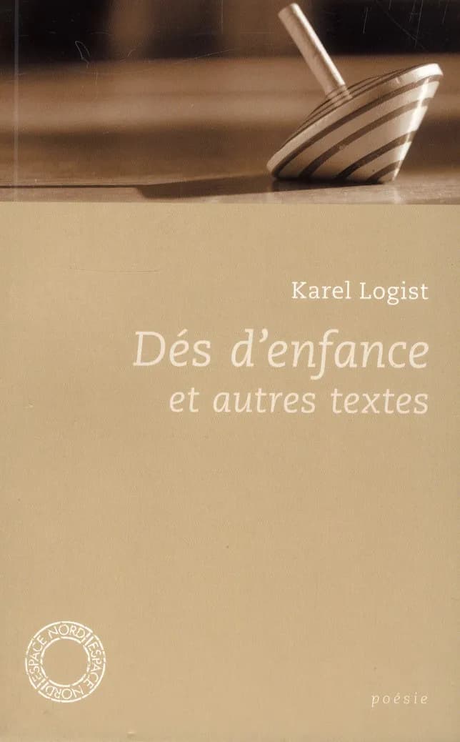 Dés d’enfance et autres textes
