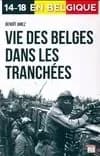 Vie des belges dans les tranchées