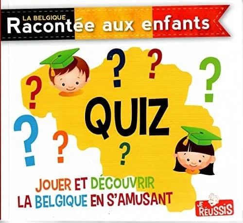 Quiz : jouer et découvrir la Belgique en s'amusant
