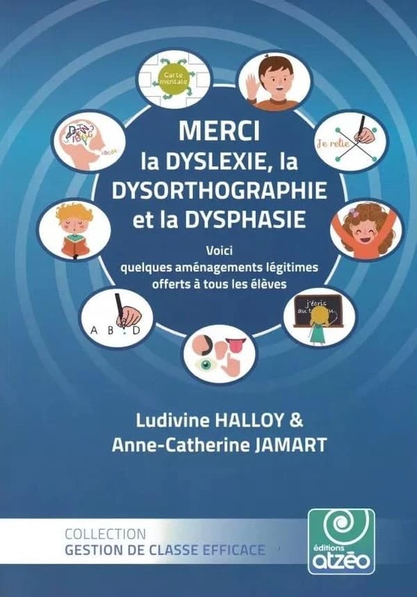 Merci la dyslexie, dysorthographie et la dysphasie