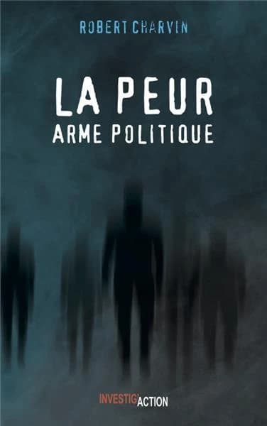 La Peur, Arme Politique