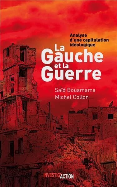 La gauche et la guerre ; analyse d'une capitulation idéologique