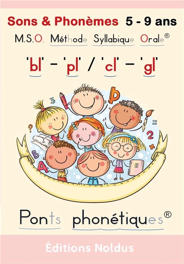M.S.O. Méthode Syllabique Orale ; Ponts phnoétiques : sons & phonèmes "bl" "pl"