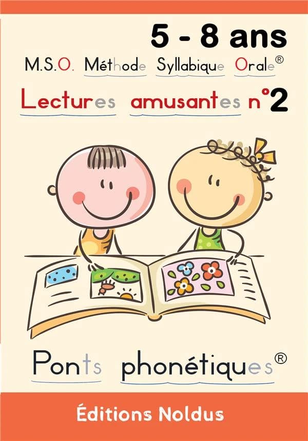 M.S.O. Méthode Syllabique Orale ; Ponts phnoétiques : Lectures amusantes Tome 2