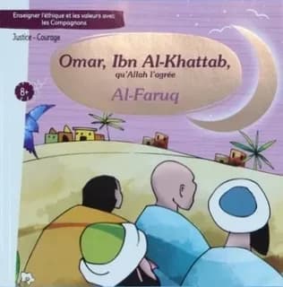 Apprendre le bon comportement avec les compagnons: omar, ibn al-khattab qu'allah l'agree