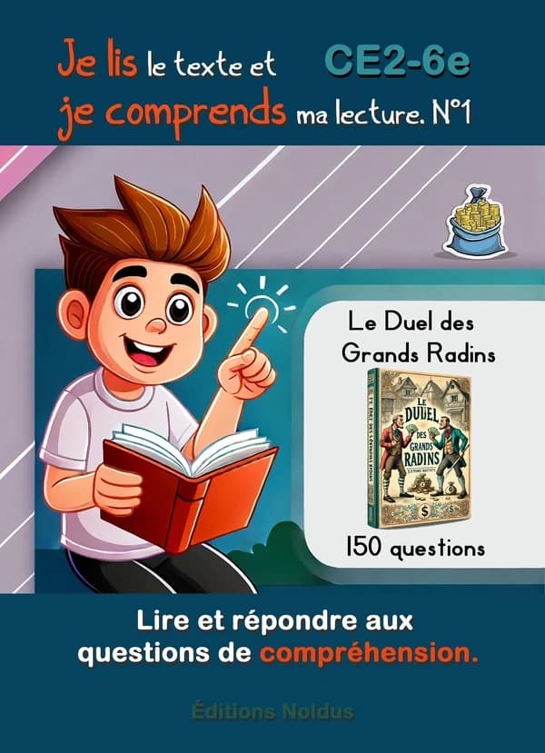 Je lis le texte et je comprends ma lecture Tome 1 : Lire et comprendre aux questions de compréhension