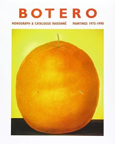 Fernando Botero : monograph & catalogue raisonné : paintings : 1975-1990