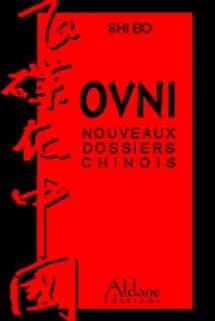 Ovni : nouveaux dossiers chinois : [enlèvements et disparitions]