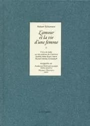 L'amour et la vie d'une femme : choix de Lieder sur des poèmes de Chamisso, Goethe, Marie Stuart