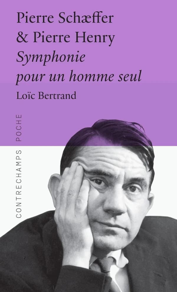 Pierre Schaeffer et Pierre Henry : "Symphonie pour un homme seul"