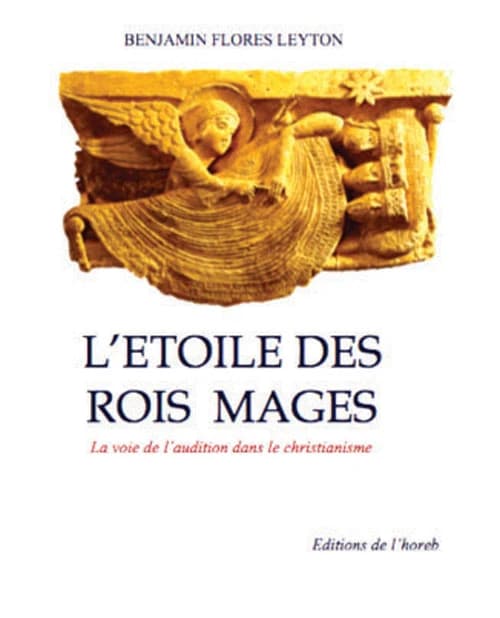 L'étoile des rois mages ; la voie de l'audition dans le christianisme