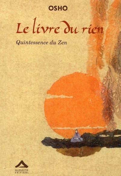 Le livre du rien : quintessence du zen