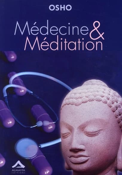 Médecine et méditation : du soin du corps à celui de l'esprit