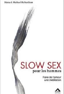 Slow sex pour les hommes : faire de l'amour une méditation