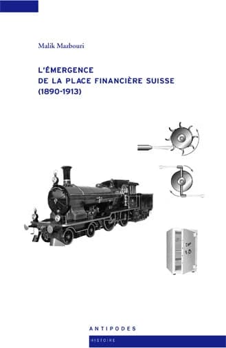 L'émergence de la place financière suisse (1890-1913) : itinéraire d'un grand banquier