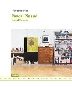 Pascal Pinaud : serial painter
