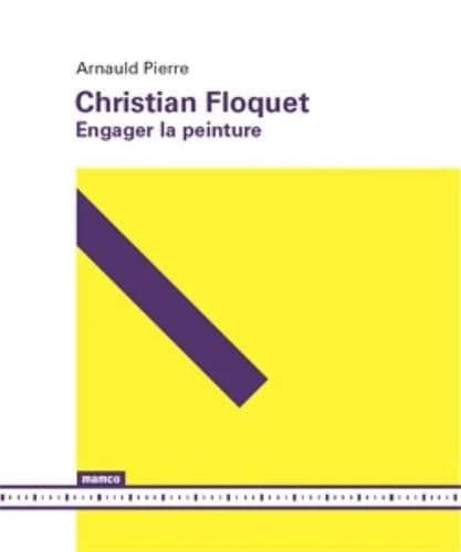 Christian Floquet : engager la peinture