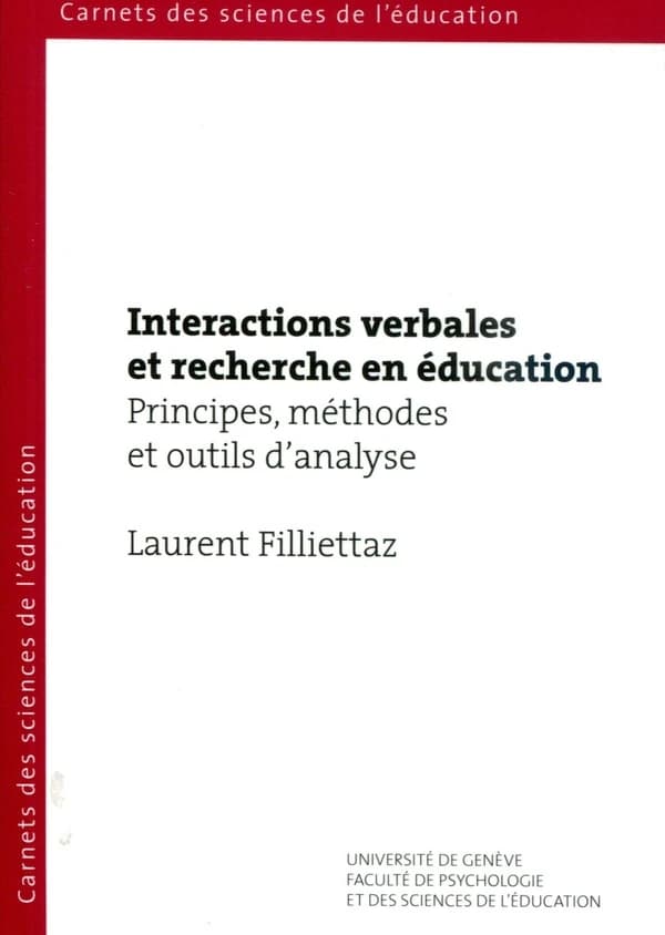 Interactions verbales et recherche en éducation : Principes, méthodes et outils d'analyse