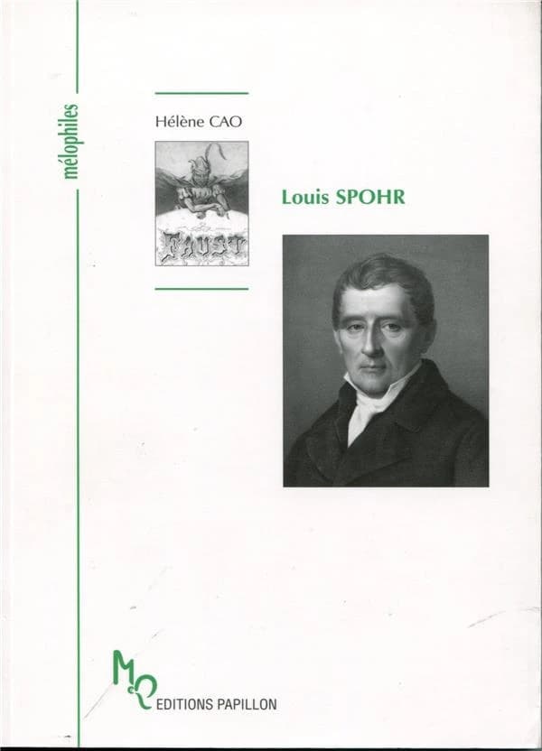Louis Spohr ou Le don d'être heureux