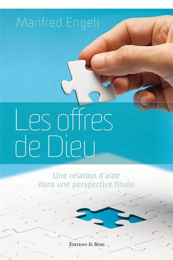 Les offres de Dieu : une relation d'aide dans une perspective finale