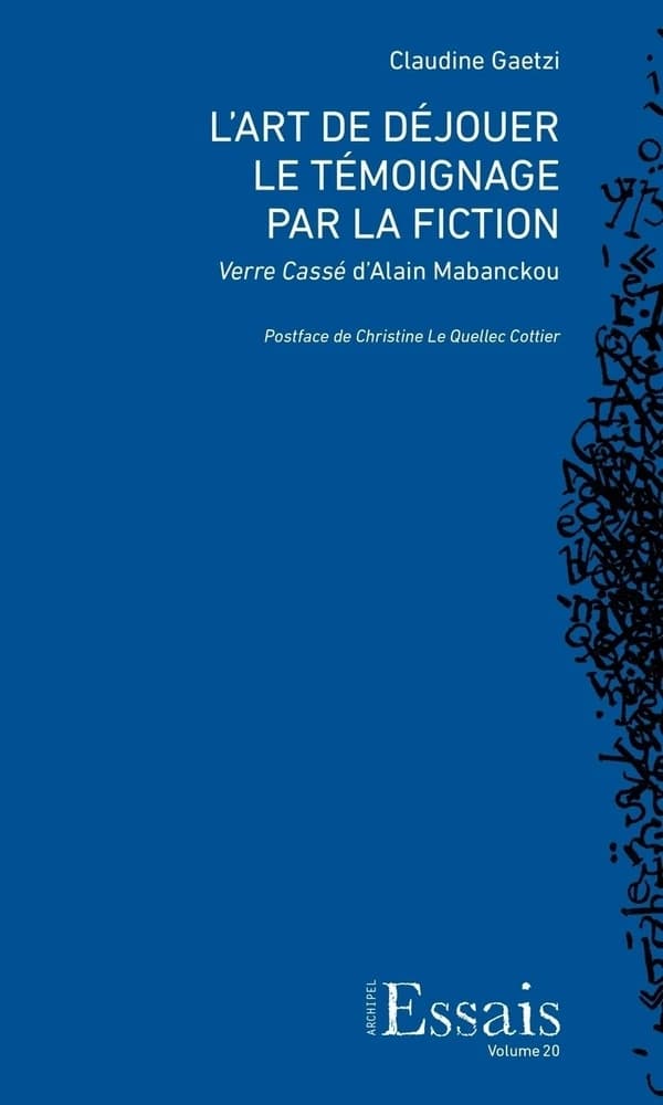 L'art de déjouer le témoignage par la fiction : "Verre cassé" d'Alain Mabanckou